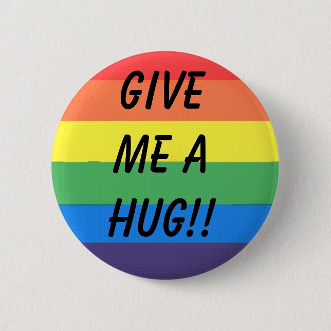 give me a hug!! pinback button (Front)