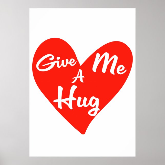 Give me a Hug Poster (Front)