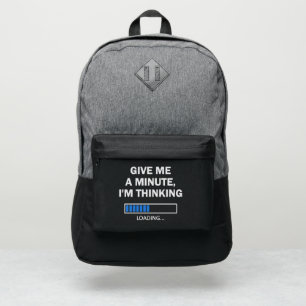 Give Me A Minute I'm Thinking Brain Is Loading Port Authority® Backpack