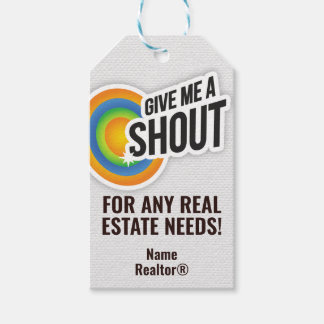 Give me a SHOUT! Realtor Pop-By Appreciate Gift Gift Tags
