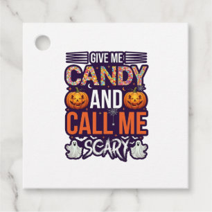 Give Me Candy Call Scary Halloween Ghost Pumpkin_1 Favor Tags