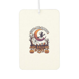 Give Me Candy Call Scary Witch Moon Pumpkins Air Freshener