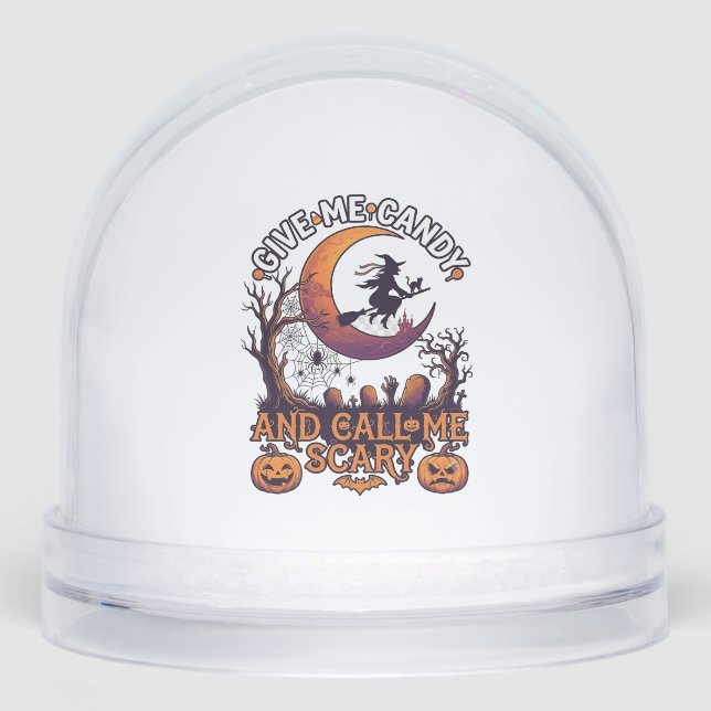 Give Me Candy Call Scary Witch Moon Pumpkins Snow Globe (Front)