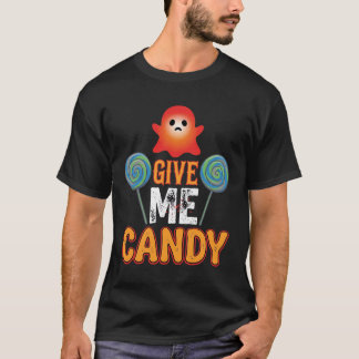 Give Me Candy Halloween Ghost_1 T-Shirt