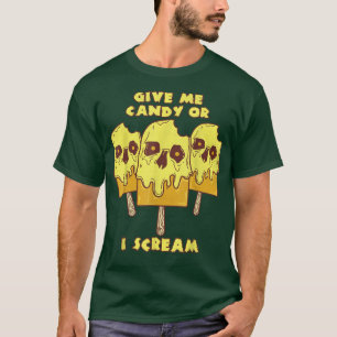 Give Me Candy or I Scream Funny Halloween Pun  T-Shirt