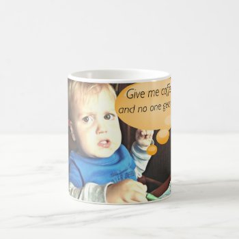 Give Me Coffee And No One Gets Hurt Mug by Shandi_rhae_of_sun at Zazzle