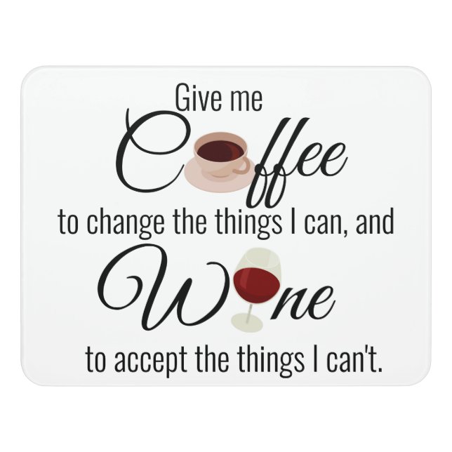 Give Me Coffee and Wine Saying Door Sign (Contemporary Front)