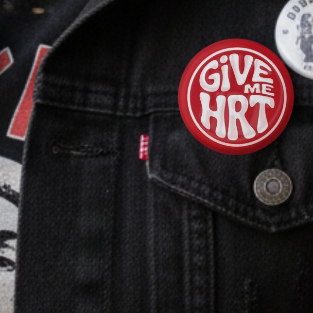 Give Me HRT Retro Protest  Button (Creator Uploaded)