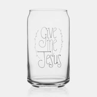 Give Me Jesus Glass