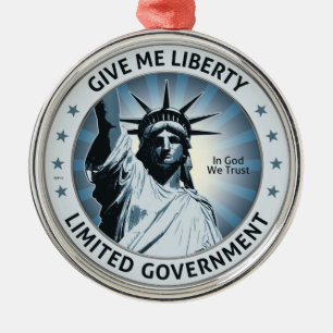 Give Me Liberty Metal Ornament