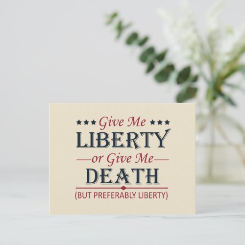 Give Me Liberty or Death 4th of July Holiday Postcard