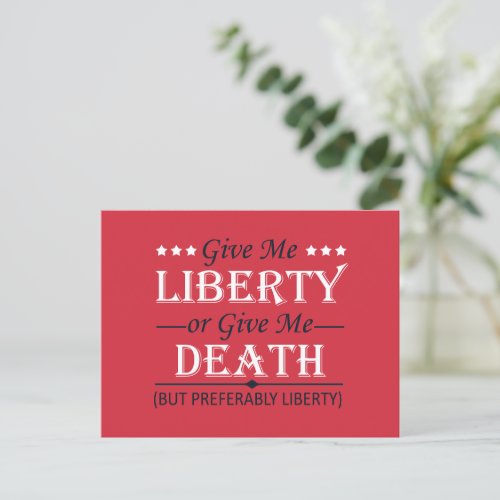 Give Me Liberty or Death 4th of July Holiday Postcard