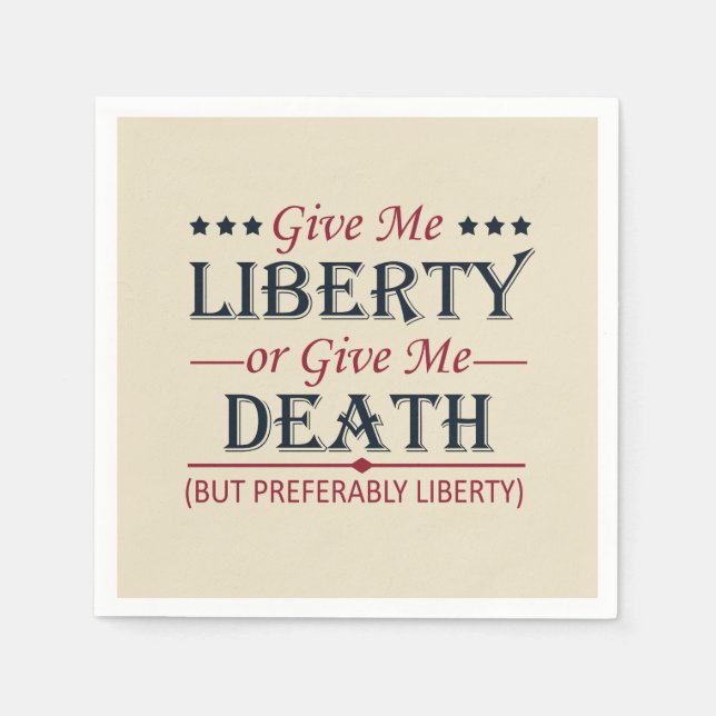 Give Me Liberty or Death 4th of July Napkins (Front)