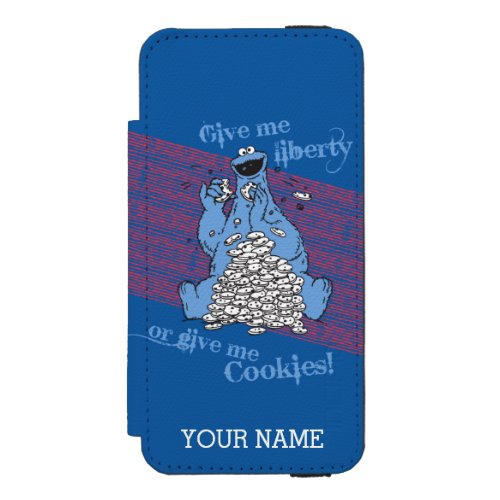 Give Me Liberty or Give Me Cookies  Add Your Name Wallet Case For iPhone SE55s