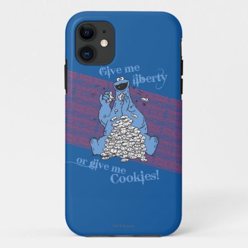 Give Me Liberty or Give Me Cookies iPhone 11 Case