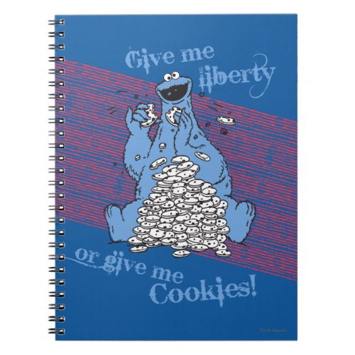 Give Me Liberty or Give Me Cookies Notebook