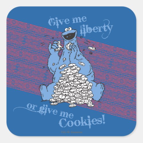 Give Me Liberty or Give Me Cookies Square Sticker