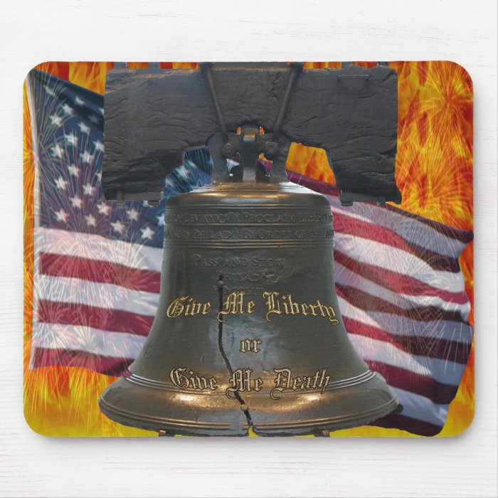 Give Me Liberty or Give Me Death Mousepad