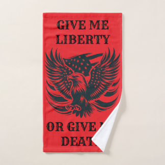 Give me liberty or give me death Towel