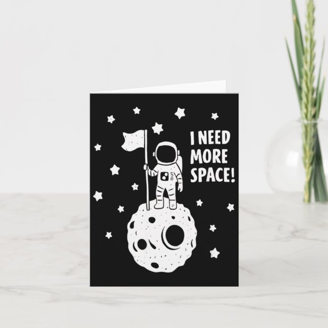 Give Me More Space Funny Astronaut Moon Star Humor Card (Front)