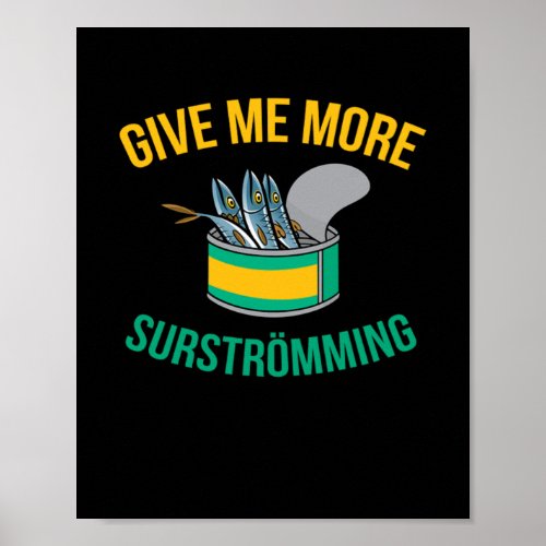 Give Me More Surstromming Poster