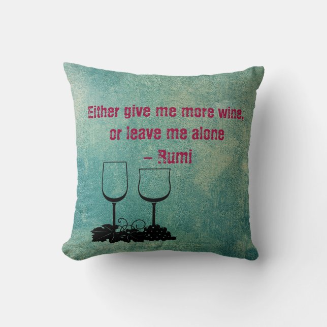 Give me more wine throw pillow (Front)