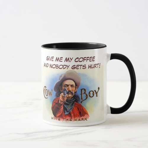 Give Me My Coffee and Nobody Gets Hurt Mug