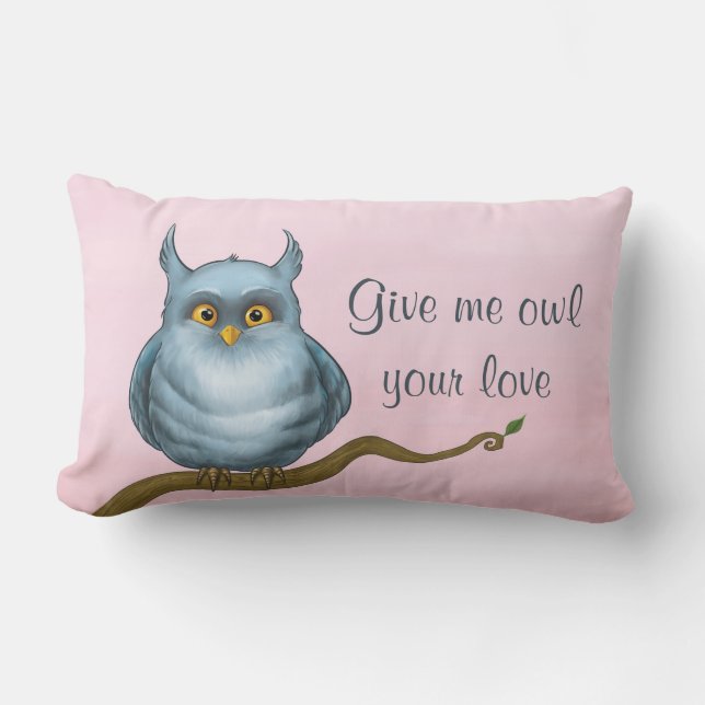 Give me owl your love lumbar pillow (Front)