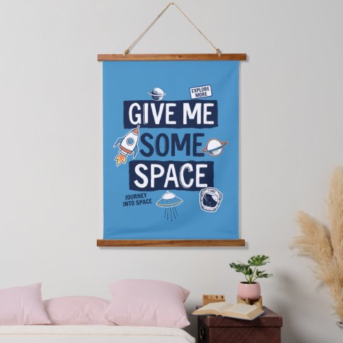 Give Me Some Space Hanging Tapestry