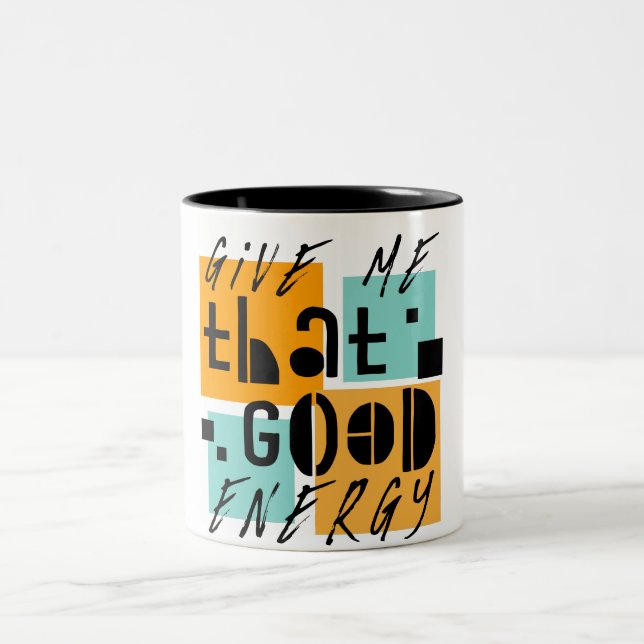 Give me that GOOD ENERGY Orange Positive Two-Tone Coffee Mug (Center)