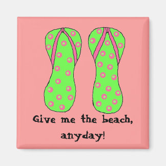 Give me the beach, anyday! magnet