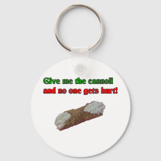 Give me the cannoli and no one gets hurt! keychain