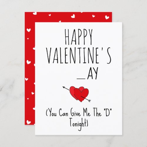Give me the D tonight Funny Naughty happy Vday Card
