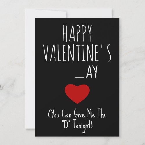 Give me the D tonight Funny Naughty Vday Card