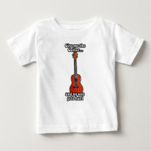 Give me the guitar and no one gets hurt. colorful baby T-Shirt