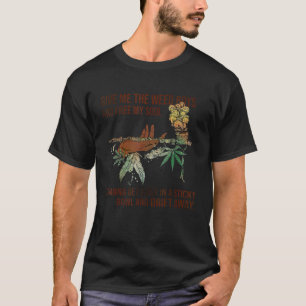 Give Me The Weed Boys And Free My Soul T-Shirt