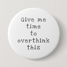 Give Me Time to Overthink This, Black