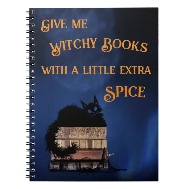 Give Me Witchy Books With A Little  Extra Spice (Front)