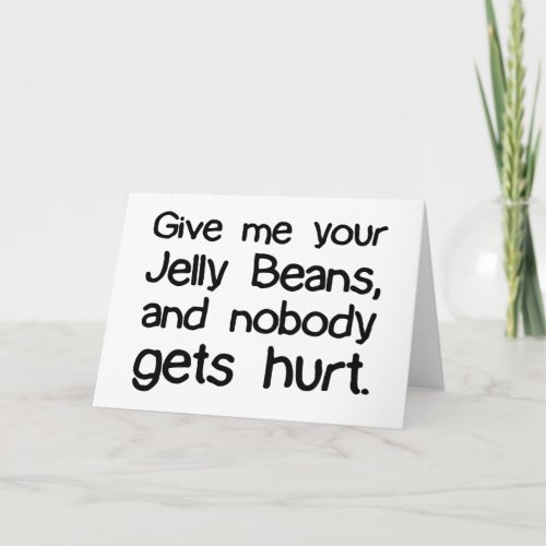 Give Me Your Jelly Beans Holiday Card