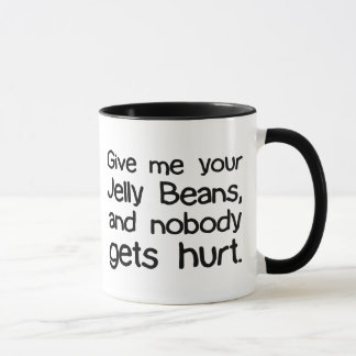 Give Me Your Jelly Beans Mug
