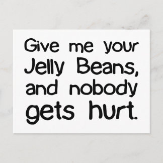 Give Me Your Jelly Beans Postcard