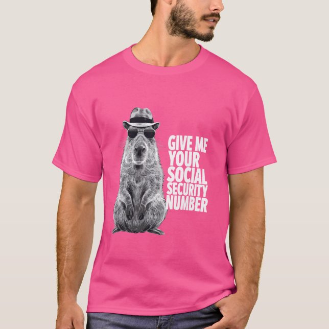 Give Me Your Social Security Number T-Shirt (Front)