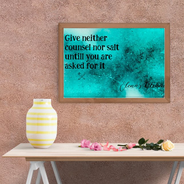 Give neither counsel wisdom kitchen Poster (Creator Uploaded)