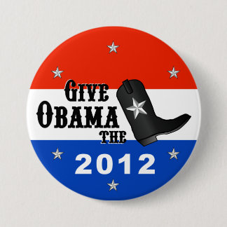 Give Obama the Boot! (Large button) Button