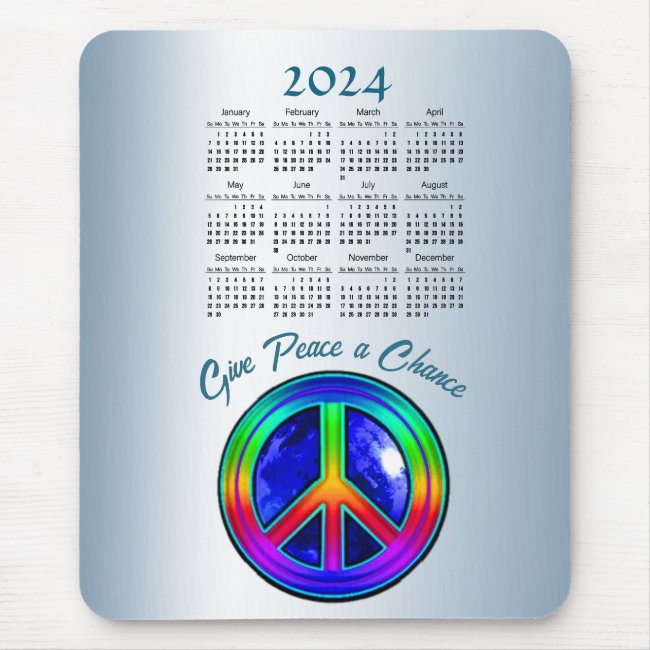 Give Peace a Chance 2024 Calendar Mousepad 