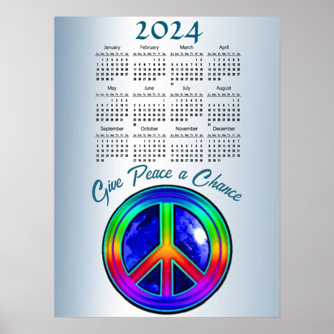 Give Peace a Chance 2024 Calendar Poster