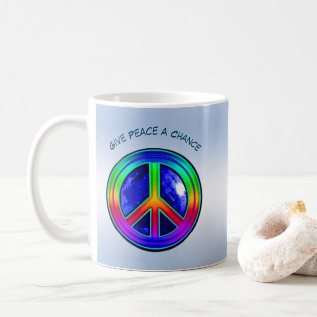 Give Peace a Chance Mug