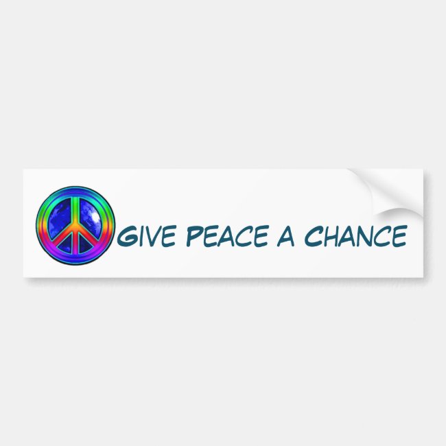 Give Peace a Chance Rainbow Bumper Sticker