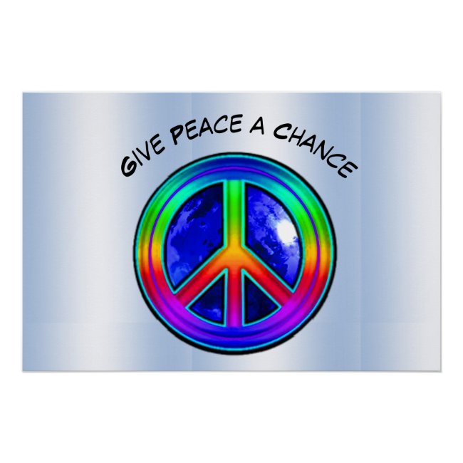 Give Peace a Chance Rainbow Poster