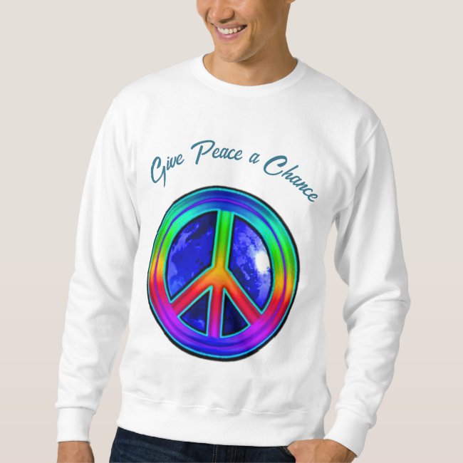 Give Peace a Chance Rainbow Sweatshirt
